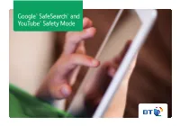 Google™ Safesearch™ and Youtube™ Safety Mode
