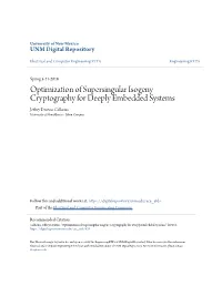 Optimization of Supersingular Isogeny Cryptography for Deeply Embedded Systems Jeffrey Denton Calhoun University of New Mexico - Main Campus