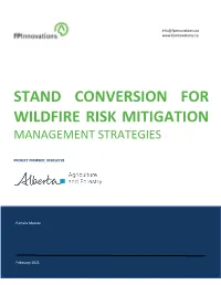 Stand Conversion for Wildfire Risk Mitigation Management Strategies