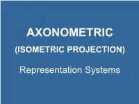 Axonometric (Isometric Projection)