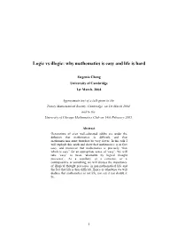 Logic Vs Illogic: Why Mathematics Is Easy and Life Is Hard