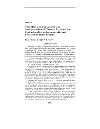 Decentralized and Anomalous Interpretation of Chinese Private Law: Understanding a Bureaucratic and Political Judicial System