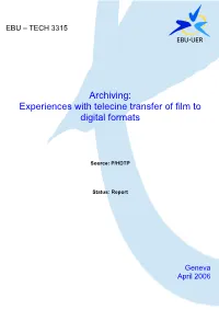 EBU Tech 3315-2006 Archiving: Experiences with TK Transfer to Digital