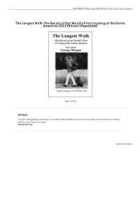 The Longest Walk: the Record of Our World S First Crossing Of