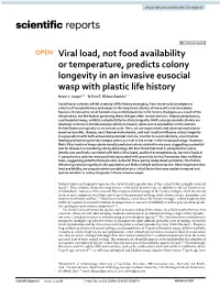 Viral Load, Not Food Availability Or Temperature, Predicts Colony Longevity in an Invasive Eusocial Wasp with Plastic Life History Kevin J