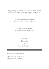 Engineering of Reliable and Secure Software Via Customizable Integrated Compilation Systems