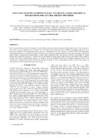 ICE FLOW VELOCITY MAPPING in EAST ANTARCTICA USING HISTORICAL IMAGES from 1960S to 1980S: RECENT PROGRESS