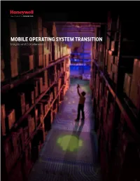 MOBILE OPERATING SYSTEM TRANSITION Insights and Considerations Mobile Operating System Transition – Insights and Considerations | 1