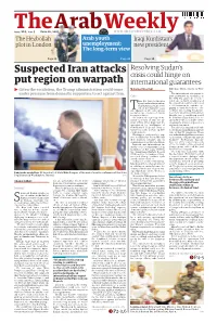 Suspected Iran Attacks Put Region on Warpath