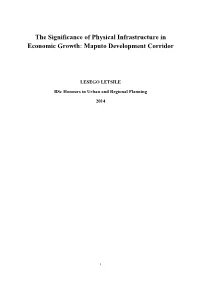 The Significance of Physical Infrastructure in Economic Growth: Maputo Development Corridor