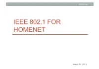 Ieee 802.1 for Homenet