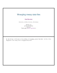 Wrangling Messy Data Files