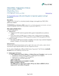 Valganciclovir (Valcyte) Reference Number: CP.PCH.06 Effective Date: 12.01.17 Last Review Date: 02.20 Line of Business: Commercial, HIM* Revision Log