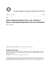 Monte S. Nyman and Charles D. Tate, Jr. Eds., the Book of Mormon: Fourth Nephi Through Moroni: from Zion to Destruction