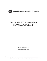 Non-Proprietary FIPS 140-2 Security Policy: KMF/Wave/Traffic Cryptr