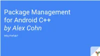 Package Management for Android C++ by Alex Cohn