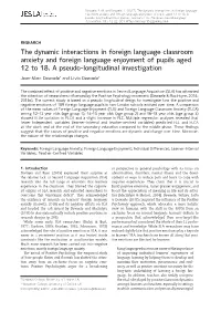 The Dynamic Interactions in Foreign Language Classroom Anxiety and Foreign Language Enjoyment of Pupils Aged 12 to 18