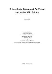 A Javascript Framework for Visual and Native XML Editors