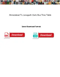 Ahmedabad to Junagadh Gsrtc Bus Time Table
