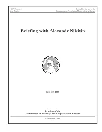 Briefing with Alexandr Nikitin