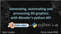 Generating, Automating and Processing 3D Graphics with Blender's Python API