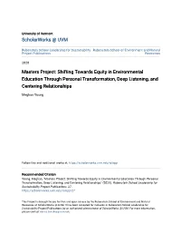Masters Project: Shifting Towards Equity in Environmental Education Through Personal Transformation, Deep Listening, and Centering Relationships
