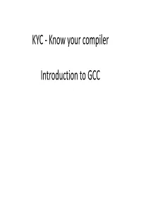 KYC ‐ Know Your Compiler Introduction To