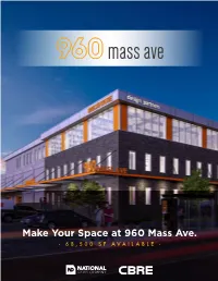 Make Your Space at 960 Mass Ave. - 68,500 SF AVAILABLE - Overview & Specifications