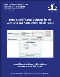 Strategic and Tactical Guidance for the Connected and Autonomous Vehicle Future