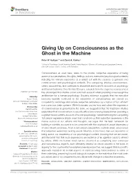 Giving up on Consciousness As the Ghost in the Machine