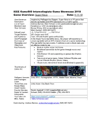 IEEE Gamesig Intercollegiate Game Showcase 2018 Game Overview: Super Nova______Date: 4-11-18