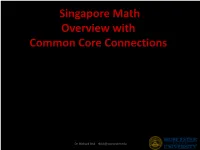 Singapore Math Overview with Common Core Connections