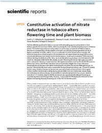 Constitutive Activation of Nitrate Reductase in Tobacco Alters Fowering Time and Plant Biomass Jianli Lu1,3, Niharika N
