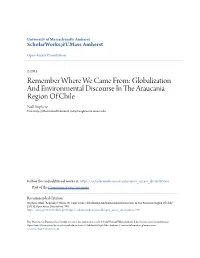 Globalization and Environmental Discourse in the Araucania Region of Chile Niall Stephens University of Massachusetts Amherst, Nstephen@Comm.Umass.Edu