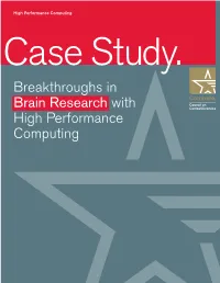 Breakthroughs in Brain Research with High Performance Computing 1 High Performance Computing Case Study