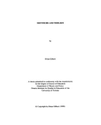 NIETZSCHE and NIHILISM Brian Gilbert a Thesis Submitted In