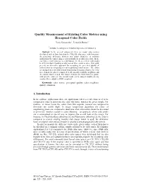 Quality Measurement of Existing Color Metrics Using Hexagonal Color Fields Yuriy Kotsarenko1, Fernando Ramos1