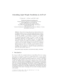 Scheduling Light-Weight Parallelism in Artcop