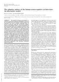 The Adaptive Nature of the Human Neurocognitive Architecture: an Alternative Model