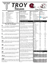Trojans Game Three 2018 Schedule TROY TROJANS Game Information Series Date Opponent Time/Result Record: 1-1, 0-0 Sun Belt Date: Sept