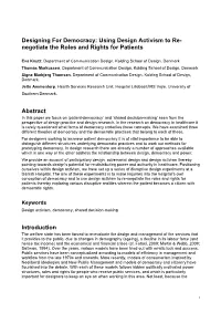 Designing for Democracy: Using Design Activism to Re- Negotiate the Roles and Rights for Patients
