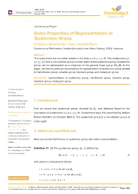 Some Properties of Representation of Quaternion Group