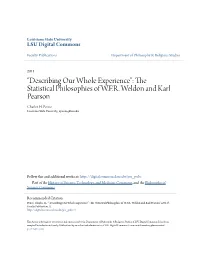 The Statistical Philosophies of WFR Weldon and Karl Pearson