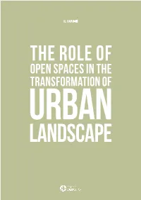 Open Spaces in the Transformation of Urban Landscape 2 the Role of Open Spaces in the Transformation of Urban Landscape