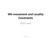 Wh-Movement and Locality Constraints