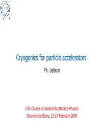 Cryogenicscryogenics Forfor Particleparticle Acceleratorsaccelerators Ph