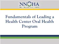 Fundamentals of Leading a Health Center Oral Health Program Meet the Team!