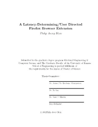 A Latency-Determining/User Directed Firefox Browser Extension Philip Avery Mein