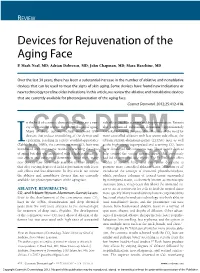 Devices for Rejuvenation of the Aging Face P