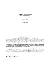 Engineering Specification for the KA43 Processor Module Revision 1.0 1–May–1989 COMPANY CONFIDENTIAL RESTRICTED DISTRIBUTION